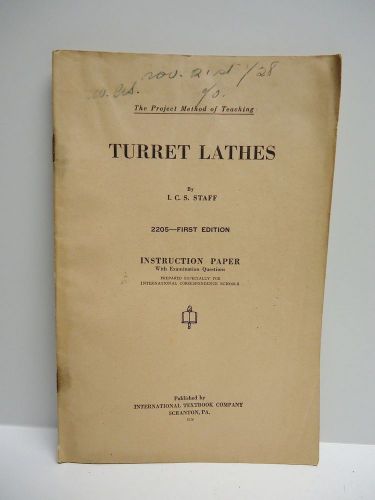Vintage - INTERNATIONAL CORRESPONDENCE SCHOOLS -  TURRET LATHES - 1926