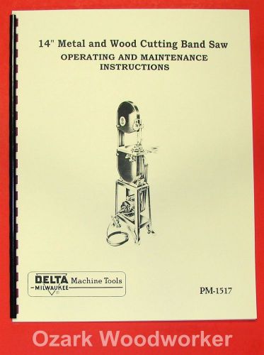 DELTA-Milwaukee 14&#034; Wood &amp; Metal Band Saw Operator&#039;s &amp; Parts Manual 0225