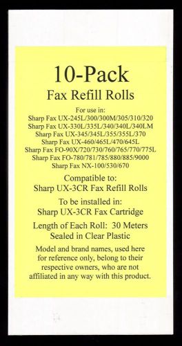 10-pack of ux-3cr fax film refill rolls for sharp ux-460 ux-465l ux-470 ux-645l for sale