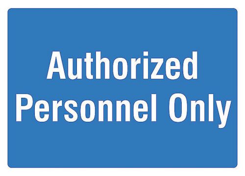 Authorized Personnel Only Quality Signs Back Storage Room Warehouse Business 168