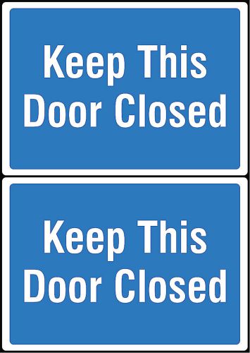 Keep This Door Closed Blue Sign Two Pack Quality Signs Private Locked Doors s166