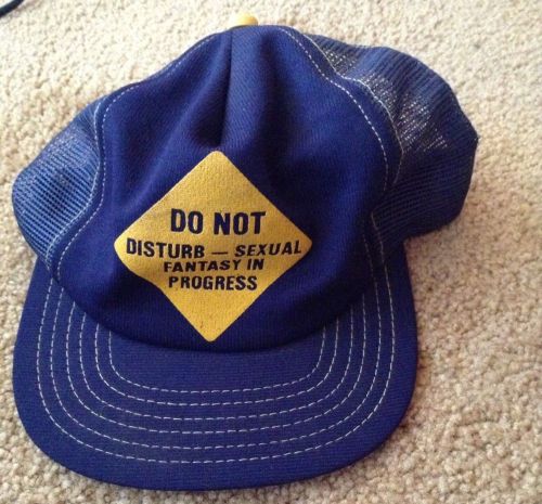 Do Not Disturb -Sexual Fantasy In Progress Trucker Hat Vintage