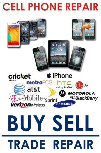 Store Cell Phone Repair Banner Poster Sign Flyer iPhone, Samsung, LG - 20&#034; x 30&#034;