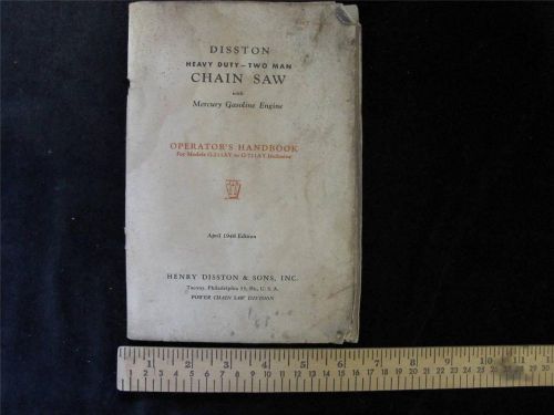 Disston - 2 Man Chain Saw w/Mercury Gas Engine Operator&#039;s Handbook 1948 Illus