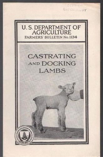 VINTAGE U. S. DEPT. OF AGRICULTURE CASTRATING AND DOCKING LAMBS 1943  88BB