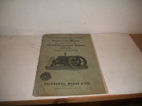 1920 FAIRBANKS-MORSE 2548A 1 1/2 3 6 HP Z &amp; ZA HIT MISS ENGINE OPERATE MANUAL