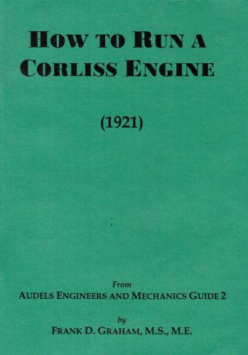 How To Run Corliss Steam Engine Book Manual Instructions Hit Miss Gas Motor