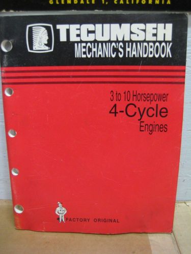 Tecumseh Original Mechanics Handbook 3-10 Horse 4-Cycle Gas Engines