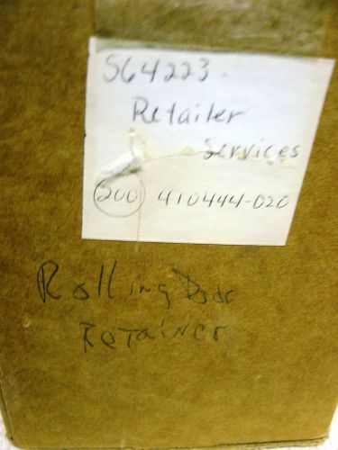 Stylmark Rolling Door Retainers 300+ part # 410444-020 NEW