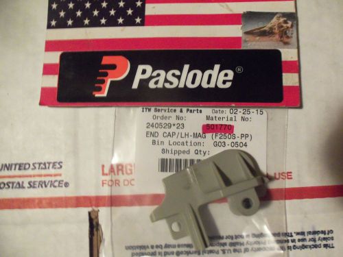 &#034;genuine&#034;  paslode # 501770   end cap/lh-mag (f250s-pp) for sale