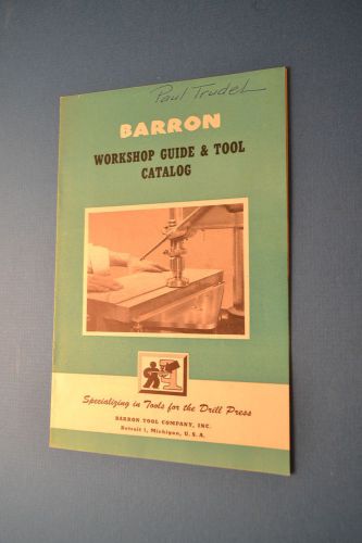 BARRON TOOL COMPANY, INC. WORKSHOP GUIDE &amp; TOOL CATALOG (JRW #098)