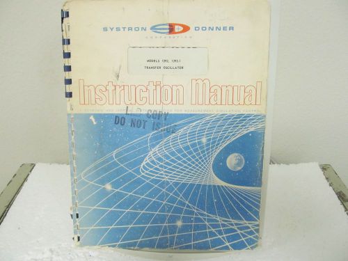 Systron-Donner 1292, 1292-1 Transfer Oscillator Instruction Manual w/schematic