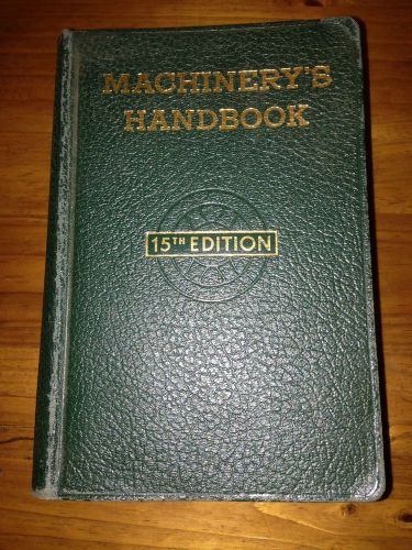Machinery&#039;s Handbook 15th Edition, 5th Printing, 1957