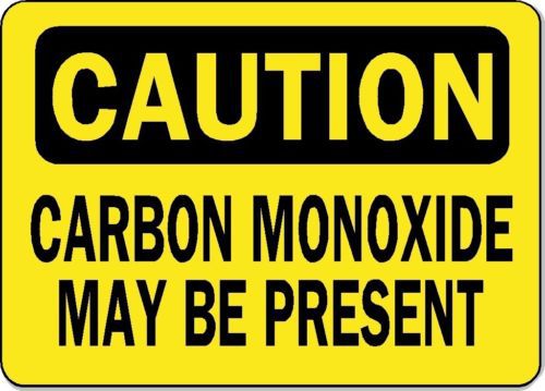 Caution sign - carbon monoxide may be present - 10&#034; x 14&#034; aluminum osha safety for sale