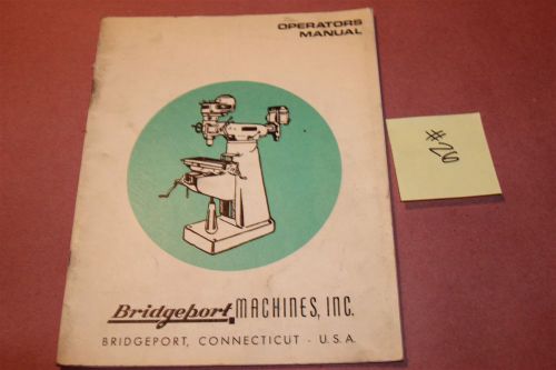 Bridgeport Model J Mill Original Operation   Manual Lot # 26