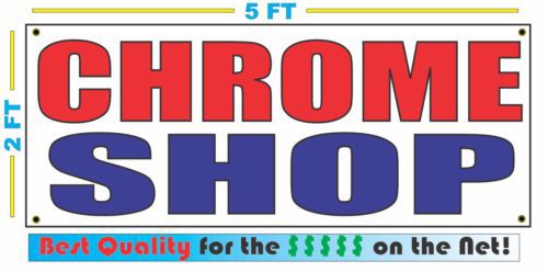 CHROME SHOP Full Color Banner Sign NEW Best Quality for the $$$ USA