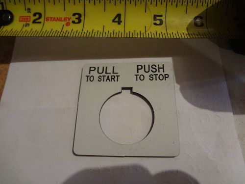 PULL-TO-START /  PUSH-TO-STOP LEGEND PLATE