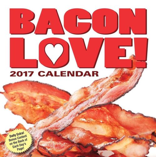 2017 Bacon Love Day-to-Day Calendar