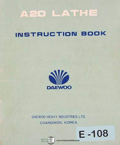 Daewoo A20, Lathe Operations Maintenance and Electrical Manual