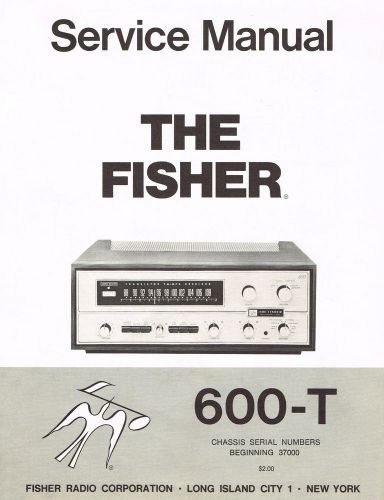 Fisher 600-T Service Manual Reprint