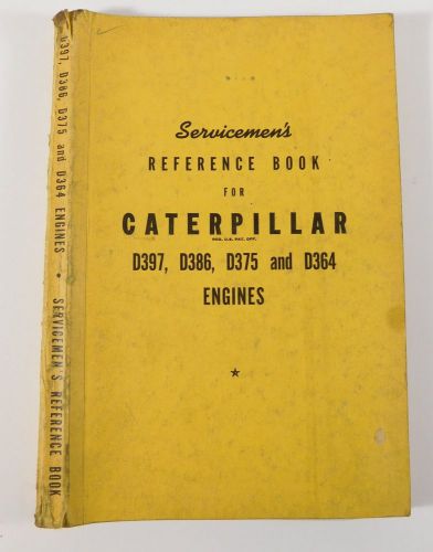 Vtg Caterpillar Tractor Repair Manual Service Book D397 D386 D375 D364 Engines