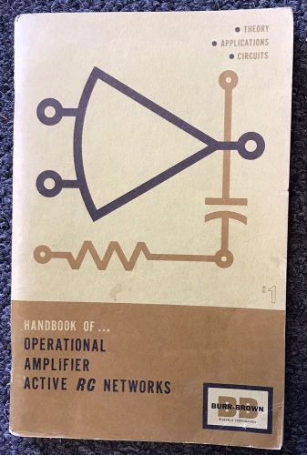 BURR BROWN OPERATIONAL AMPLIFIER ACTIVE RC NETWORKS HANDBOOK  ***VINTAGE 1966***