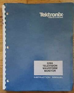 Tektronix 528A Television Waveform Monitor 1981/82 Instruction Manual
