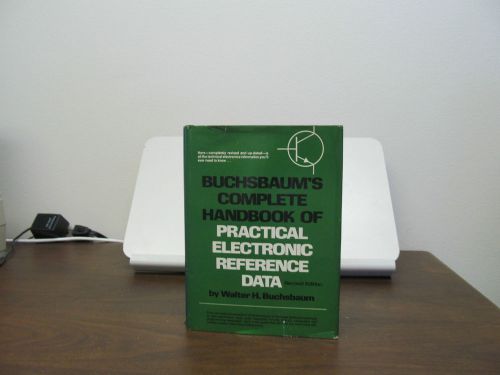 BUCHSBAUM&#039;S COMPLETE HANDBOOK OF PRACTICAL ELECTRONIC REFERENCE DATA, 643 PAGES