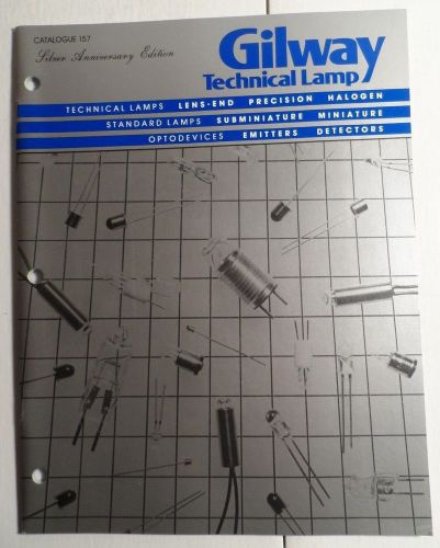 Gilway Technical Lamp Catalog #157 Precision, Subminiature, Emitters etc