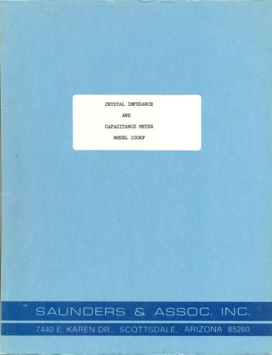Saunders Crystal Impedance and Capacitance Meter Model 100HF Original Manual