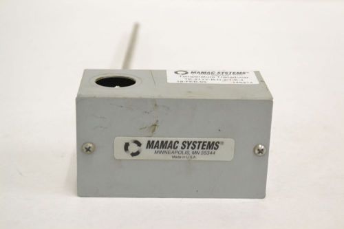 MAMAC SYSTEMS TE-211Y-B-D-2-1-E-4 TEMPERATURE -30-250F 24V-DC TRANSDUCER B295605
