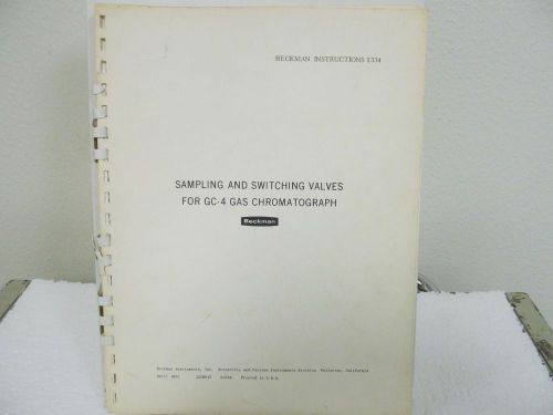 Beckman GC-4 Gas Chromatograph: Sampling-Switching Valves Instruction Manual