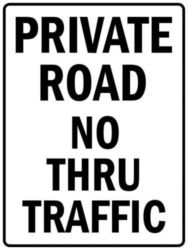 Pas327 notice caution private road no thru traffic sideway wall metal sign 9x12&#034; for sale