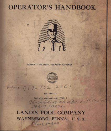 Landis 12&#034; Type LC Hydraulicl Grinding Machine Operator&#039;s Handbook &amp; Parts Book