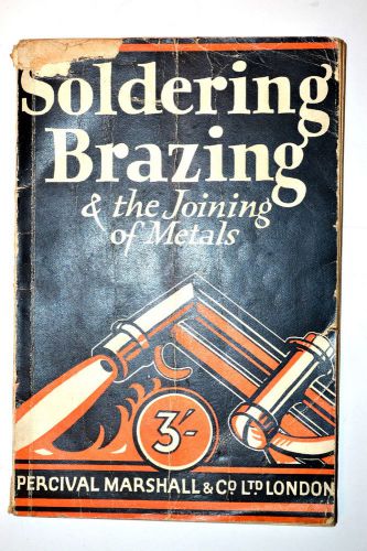 SOLDERING BRAZING &amp; THE JOINING OF METALS: A PRACTICAL HANDBOOK Book  #RB67
