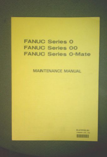 Fanuc Series O, OO, O-MATE Maintenance Manual CNC B-61395E/05