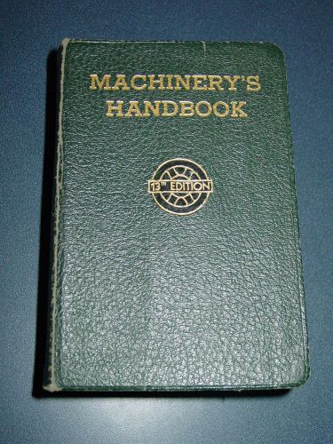Vintage Machinery&#039;s Handbook 13th Ed Draftsman Machinist Toolmaker Book