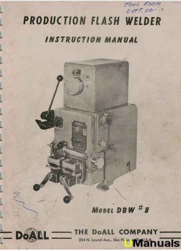 DoAll Flash Welder Model DBW #8 Instruction Manual