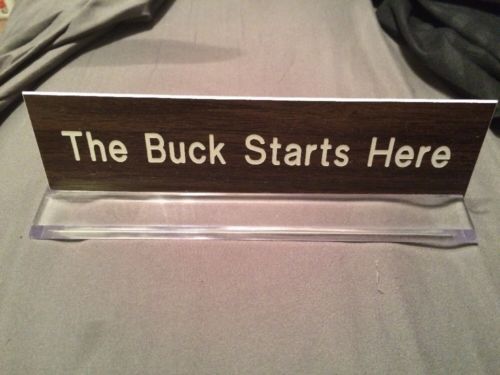 desk name plate &#034;the Buck Starts Here&#034;