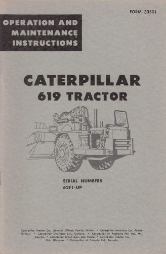 1961 Catperpillar 619 Tractor Operation &amp; Maintenance Instruction Manual