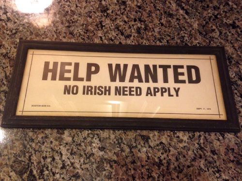 HELP WANTED NO IRISH NEED APPLY  Bar Humor Sign Sept 11, 1915. Repro