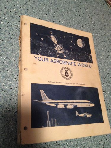 VINTAGE YOUR AEROSPACE WORLD CIVIL AIR PATROL USAF BOOK