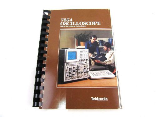 Tektronix 7854 Oscilloscope w/ Waveform Calculator Operators Manual 070-2873-00