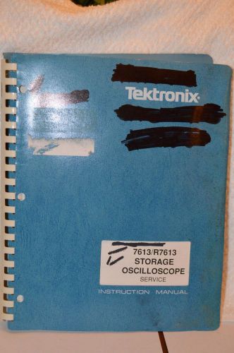 Tektronix 7613/R7613 Storage Oscilloscope Instruction Manual w/Schematics