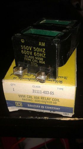 SQUARE D  31111-403-65 RELAY COIL  RATING 600-60 / 550-50  CLASS 9998 TYPE 804
