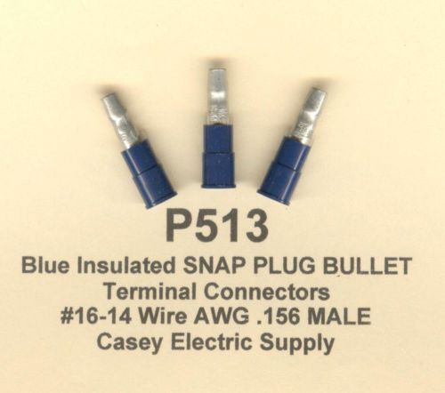 25 Blue Insulated SNAP PLUG BULLET Terminal Connector 16-14 Wire .156 MALE MOLEX