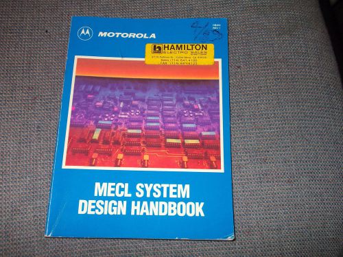 MOTOROLA MECL SYSTEM DESIGN HANDBOOK  DATABOOK 1988 HB205 REV1 RARE