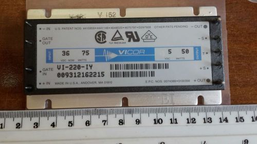 VICOR Converter INPUT 36VDC 75W OUTPUT 5VDC 50W VI-220-IY