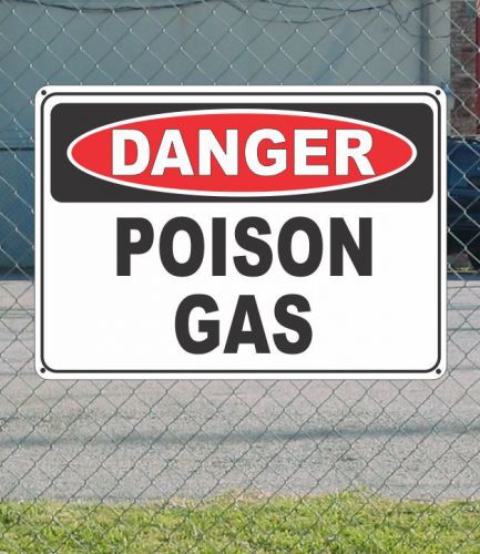Danger poison gas - osha safety sign 10&#034; x 14&#034; for sale