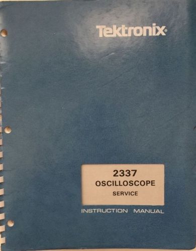 Tektronix 2337 Oscilloscope Service Instruction Manual P/N 070-4120-00